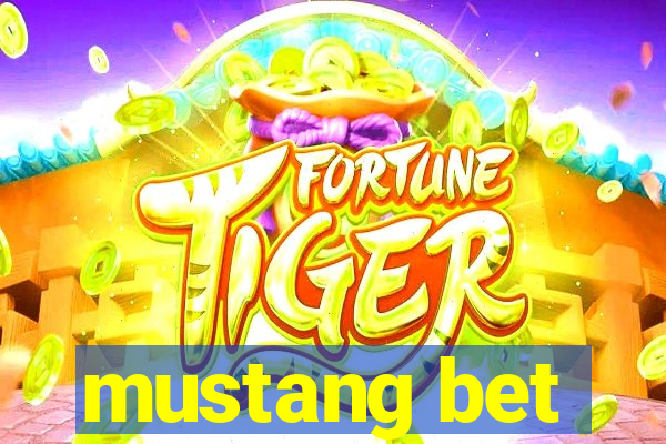 mustang bet
